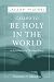 Called to be Holy in the Wo...