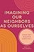 Imagining Our Neighbors as Ourselves: How Art Shapes Empathy