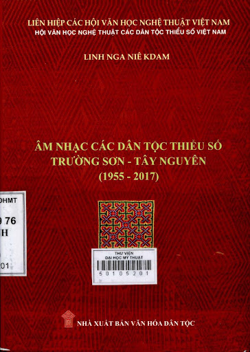 Âm nhạc các dân tộc thiểu số Trường Sơn - Tây Nguyên : 1955-2017