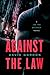 Against the Law (Joe the Bouncer #3)