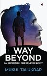 Way Beyond: An Expedition for Equinox Event Way Beyond: An Expedition for Equinox Event