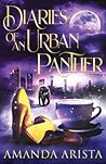 Diaries of an Urban Panther (Diaries of an Urban Panther #1) Diaries of an Urban Panther (Diaries of an Urban Panther #1)