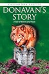 Donavan's Story: A Tale of Wolves and Roses Donavan's Story: A Tale of Wolves and Roses