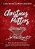Christmas Matters: How the ...