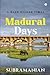 Madurai Days by Subramanian