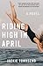 Riding High in April