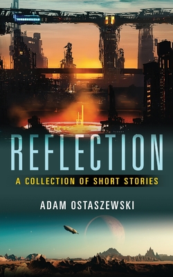 Reflection. A collection of short stories