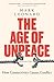 The Age of Unpeace: How Connectivity Causes Conflict