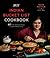 My Indian Bucket List Cookbook: 60 Bold, Authentic Dishes Everyone Needs to Try