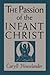 The Passion of the Infant Christ