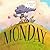 Monday by Lucy Branam