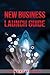 New Business Launch Guide