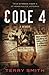 CODE 4: True Stories from a 37-year Police Veteran