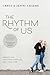 The Rhythm of Us: Create the Thriving Marriage You Long For