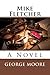 Mike Fletcher: A Novel