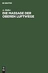 Die Massage der oberen Luftwege (German Edition)