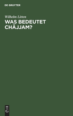Was bedeutet Chäjjam?: Warum hat Omar Chäjjam, der Verfasser der berühmten persischen Vierzeiler, gerade diesen Dichternamen gewählt? Versuch einer Erklärung (German Edition)