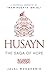 Husayn: The Saga of Hope