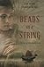 Beads on a String: A Novel of Southern Siam