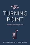 The Turning Point by Gareth St James Thomas