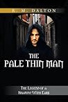 The Pale Thin Man by R M Dalton