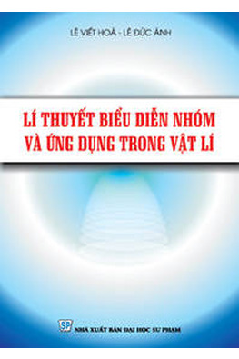 Lí thuyết biểu diễn nhóm và ứng dụng trong vật lí