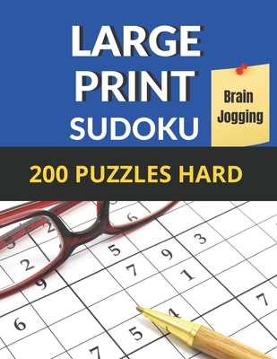 Sudoku Brain Jogging (Hard Level): Large Print Sudoku 200 Puzzles Difficult for Seniors, AMD vision Problems With 1 Sudoku Per Page to Improve Your Memory & Prevent Alzheimer