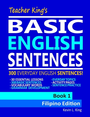 Teacher King’s Basic English Sentences Book 1 - Filipino Edition