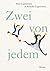 Zwei von jedem by Rose Lagercrantz