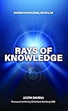 Rays of Knowledge...