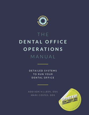 Dental Operations Manual: Detailed Systems to Run your Dental Practice (Dental Manuals from Dental Success Network)