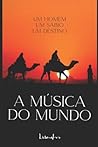 A Música do Mundo...