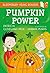 Pumpkin Power by Patricia Cleveland-Peck