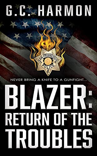 Blazer: Return of the Troubles (Blazer, #4)