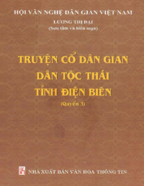 Truyện cổ dân gian dân tộc Thái tỉnh Điện Biên (Quyển 3)