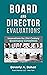 Board and Director Evaluations by Beverly A. Behan