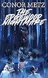 The Edgewood Nightmare by Conor Metz