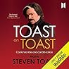 Toast on Toast by Steven Toast