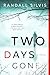 Two Days Gone (Ryan DeMarco Mystery, #1)