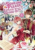 Can Someone Please Explain What’s Going On?! Volume 6