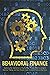 BEHAVIORAL FINANCE by Jim Colajuta