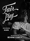 Fair Play by Beatriz Garcia