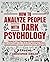 How to Analyze People with Dark Psychology: 3 Books in 1: Dark Psychology and Manipulation, How to Read People Like a Book and Psychological Warfare. Understanding Human Behavior for a Better Life