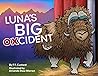 Luna's Big OXcident by P.T. Custard