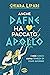 Anche Dafne ha paccato Apollo: I miti greci come rimedi di ogni giorno (Italian Edition)