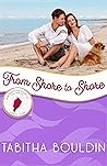 From Shore to Shore by Tabitha Bouldin From Shore to Shore by Tabitha Bouldin
