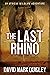 The Last Rhino: An African ...