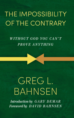 The Impossibility of the Contrary: Without God You Can't Prove Anything (Paperback)