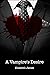 A Vampire's Desire