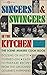 Singers & Swingers in the K...